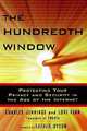 The Hundredth Window: Protecting Your Privacy and Security in the Age of the Internet, Charles Jennings, Elizabeth Dyson, Lori Fena 