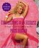 Confessions of an Heiress: A Tongue-in-Chic Peek Behind the Pose, Paris Hilton, Merle Ginsberg 