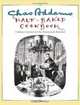 Chas Addams Half-Baked Cookbook : Culinary Cartoons for the Humorously Famished, Charles Addams 