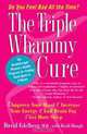 The Triple Whammy Cure: The Breakthrough Women
