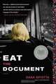 Eat the Document: A Novel, Dana Spiotta 