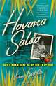 Havana Salsa: Stories and Recipes, Viviana Carballo 