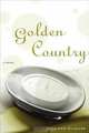 Golden Country: A Novel, Jennifer Gilmore 