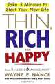 Thin, Rich and Happy: Take 3 Minutes to Start Your New Life, Wayne Nance, William Hendricks, J. Keet Lewis 