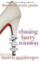 Chasing Harry Winston, Lauren Weisberger 