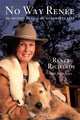 No Way Renee: The Second Half of My Notorious Life, Renee Richards 