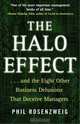 The Halo Effect: ... and the Eight Other Business Delusions That Deceive Managers, Phil Rosenzweig 