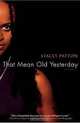That Mean Old Yesterday, Stacey Patton 