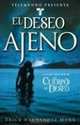 Telemundo Presenta: El deseo ajeno (Telemundo Presents: Possessed By Desire): Novela (A Novel), Erick Hernandez Mora 