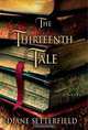 The Thirteenth Tale: A Novel, Diane Setterfield 