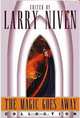 The Magic Goes Away Collection : The Magic Goes Away, The Magic May Return, and More Magic, 