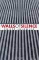 Walls of Silence: A Novel, Philip Jolowicz 