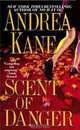 Scent of Danger, Andrea Kane 