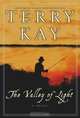 The Valley of Light : A Novel (Kay, Terry), Terry Kay 