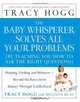 The Baby Whisperer Solves All Your Problems: Sleeping, Feeding, and Behavior-Beyond the Basics from Infancy Through Toddlerhood, Tracy Hogg, Melinda Blau 