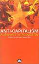 Anti-Capitalism: A Marxist Introduction, Alfredo Saad-Filho 