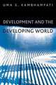 Development and the Developing World, Uma S. Kambhampati 
