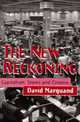 The New Reckoning: Capitalism, States and Citizens, David Marquand 