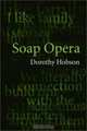 Soap Opera, Dorothy Hobson 