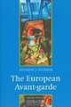 European Avant-Garde: 1900-1940 (Cultural History of Literature), Andrew Webber 