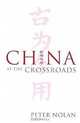 China at the Crossroads, Peter Nolan 