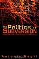 Politics of Subversion, Antonio Negri 