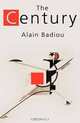The Century, Alain Badiou 
