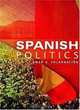 Spanish Politics: Democracy after Dictatorship, Omar G. Encarnacion 