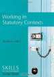 Working in Statutory Contexts (SCSW - Skills for contemporary Social Work), Andrew Hill 