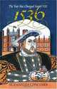 1536: The Year That Changed Henry VIII, Suzannah Lipscomb 