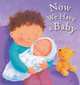 Now We Have a Baby. Lois Rock, Lois Rock 