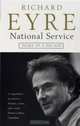 National Service: Diary Of A Decade At The National Theatre, Richard Eyre 