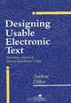 Designing Usable Electronic Text: Ergonomic Aspects of Human Information Usage, Andrew Dillon 