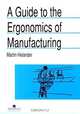 Guide to Ergonomics of Manufacturing, Martin Helander 