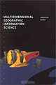 Multidimensional Geographic Information Science (Geographic Information Systems Workshop), Jonathan Raper 