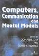 Computers, Communication and Mental Models, Donald L. Day, Diane K. Kovacs, Diane Kovacs 