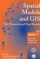 Spatial Models and GIS : New and Potential Models, Stewart Fotheringham, Michael Wegener, A. Stewart Fotheringham 