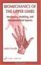 Biomechanics of the Upper Limbs: Mechanics, Modeling, and Musculoskeletal Injuries, Andris Freivalds 