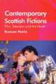 Contemporary Scottish Fictions -- Film, Television, and the Novel, Duncan Petrie 