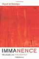 Immanence - Deleuze and Philosophy (Plateus - New Directions in Deleuze Studies), Miguel de Beistegui 