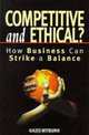 Competitive and Ethical?: How Business Can Strike a Balance, Giles Wyburd 