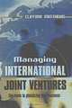 Managing International Joint Ventures, Clifford Matthews 