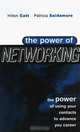 The Power of Networking: The Power of Using Your Contacts to Advance Your Career, Hilton Catt, Patricia Scudamore 