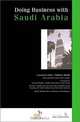 Doing Business with Saudi Arabia (2nd Ed.), Anthony Shoult, Anthony Shoult 