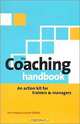The Coaching Handbook: An Action Kit for Trainers & Managers, Sara Thorpe, Jackie Clifford 