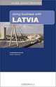 Doing Business With Latvia (Global Market Briefings Series), Marat Terterov 