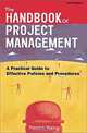 The Handbook of Project Management: A Practical Guide to Effective Policies and Procedures, Trevor L. Young 