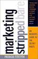 Marketing Stripped Bare: An Insider