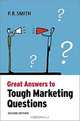 Great Answers to Tough Market Questions, P. R. Smith, Paul R. Smith 