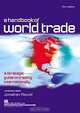 A Handbook of World Trade: A Strategic Guide to Trading Internationally, Jonathan Reuvid 